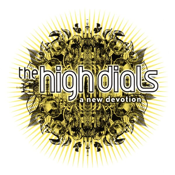 The High Dials – A New Devotion (20th Anniversary Edition) (2003/2023) [FLAC 24bit/44,1kHz]