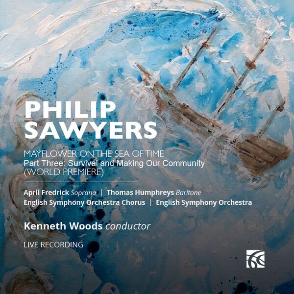 Philip Sawyers - Sawyers: Mayflower on the Sea of Time (Live) (2023) [FLAC 24bit/48kHz] Download