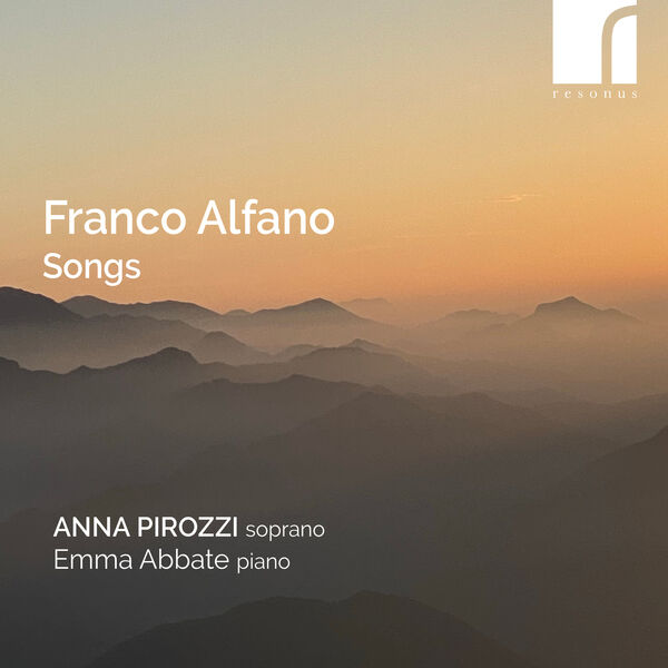 Anna Pirozzi, Emma Abbate – Alfano: Songs (2023) [Official Digital Download 24bit/192kHz]
