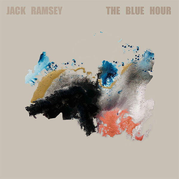 Jack Ramsey - The Blue Hour (2023) [FLAC 24bit/44,1kHz] Download