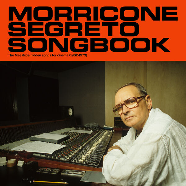 Ennio Morricone – Morricone Segreto Songbook (1962-1973) (1973/2023) [Official Digital Download 24bit/96kHz]