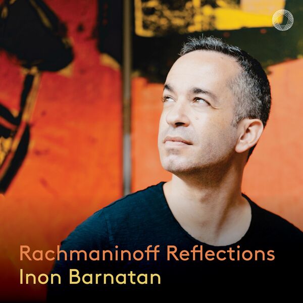 Inon Barnatan – Rachmaninoff: Reflections (2023) [FLAC 24bit/96kHz]