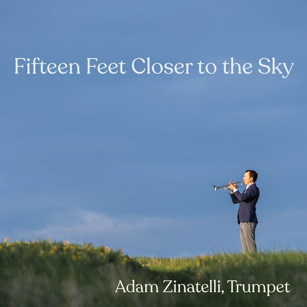 Adam Zinatelli – Fifteen Feet Closer to the Sky (2023) [FLAC 24bit/96kHz]