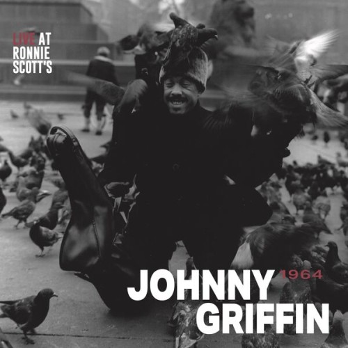 Johnny Griffin – Live at Ronnie Scott’s, 1964 (2023) [FLAC 24 bit, 192 kHz]