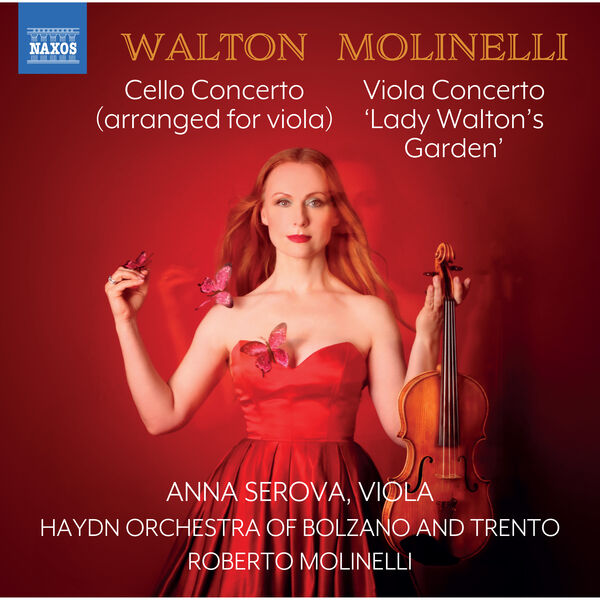 Anna Serova - Walton: Cello Concerto (Arr. for Viola & Orchestra by Anna Serova) - Roberto Molinelli: Lady Walton's Garden (2023) [FLAC 24bit/48kHz] Download