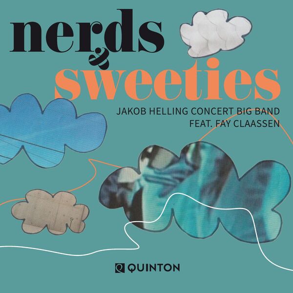 Jakob Helling Concert Big Band, Fay Claassen - Nerds & Sweeties (2023) [FLAC 24bit/96kHz]