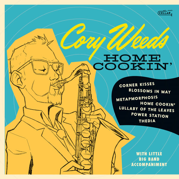 Cory Weeds - Home Cookin' (2023) [FLAC 24bit/96kHz] Download