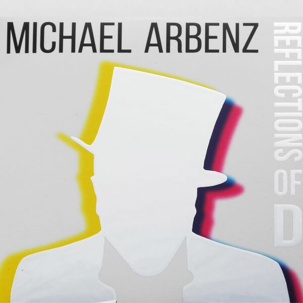 Michael Arbenz - Reflections of D (2023) [FLAC 24bit/44,1kHz] Download
