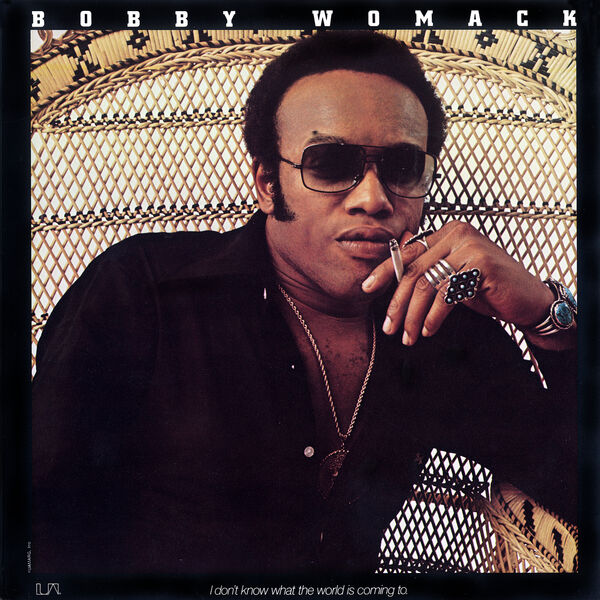 Bobby Womack - I Don't Know What The World Is Coming To (1975/2023) [FLAC 24bit/96kHz]