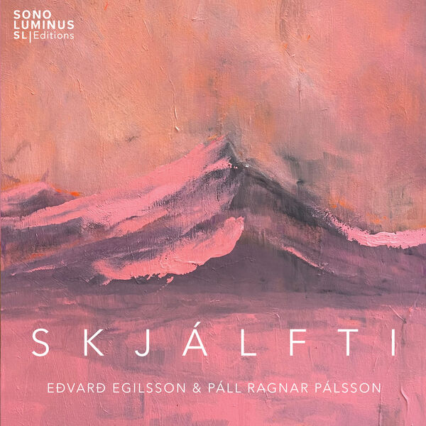 Eðvarð Egilsson, Páll Ragnar Pálsson - Skjálfti (2023) [FLAC 24bit/48kHz] Download