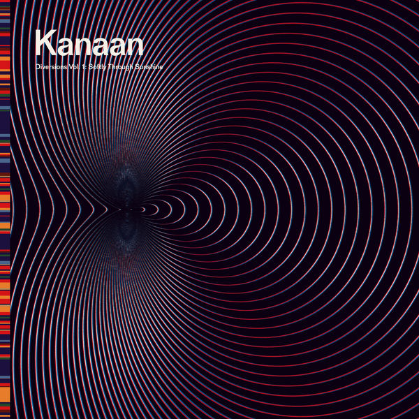 Kanaan - Diversions Vol. 1: Softly Through Sunshine (2022) [FLAC 24bit/48kHz]