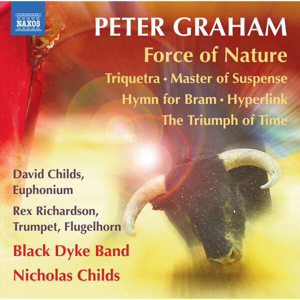 Rex Richardson, David Childs, Black Dyke Band, Nicholas Childs – Peter Graham: Force of Nature & Other Works (2023) [Official Digital Download 24bit/96kHz]