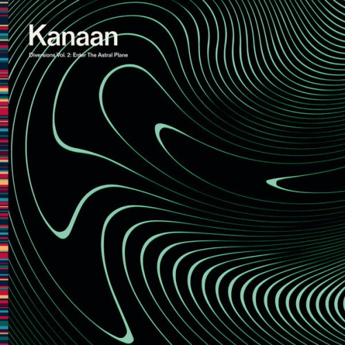 Kanaan – Diversions Vol. 2: Enter the Astral Plane (2023) [FLAC 24 bit, 48 kHz]