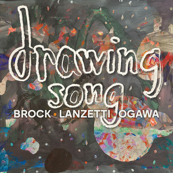 Zach Brock, Bob Lanzetti, Keita Ogawa - Drawing Songs (2023) [FLAC 24bit/96kHz] Download
