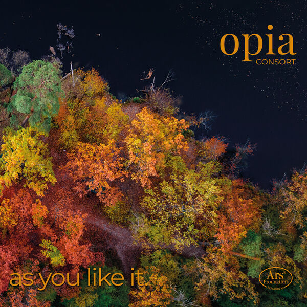 opia Consort – as you like it. (2023) [FLAC 24bit/96kHz]