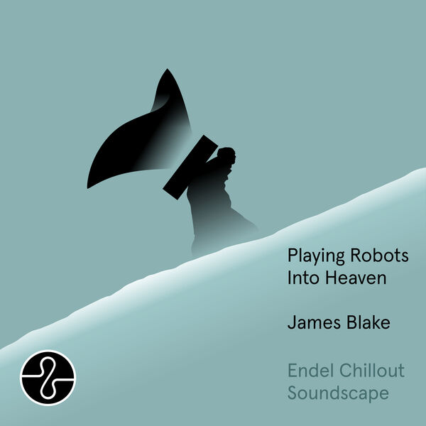 James Blake –  Playing Robots Into Heaven (Endel Chillout Soundscape) (2023) [Official Digital Download 24bit/48kHz]