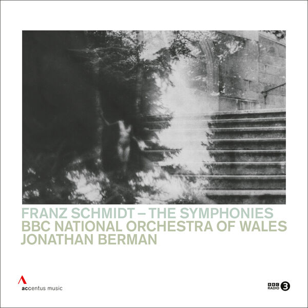 BBC National Orchestra of Wales & Jonathan Berman – Franz Schmidt: The Symphonies (2023) [Official Digital Download 24bit/96kHz]