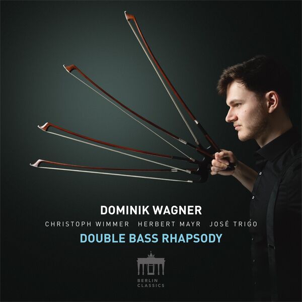 Dominik Wagner – Double Bass Rhapsody (2023) [Official Digital Download 24bit/48kHz]