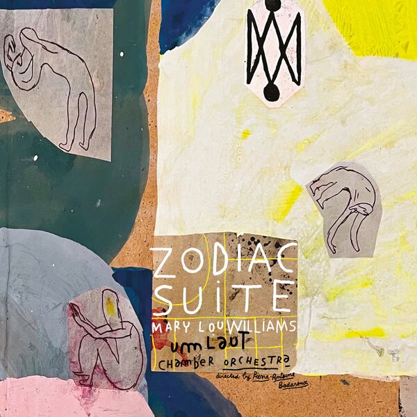 Umlaut Chamber Orchestra - Zodiac Suite - Mary Lou Williams (2023) [FLAC 24bit/96kHz] Download