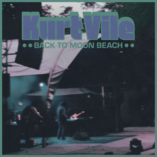 Kurt Vile – Back to Moon Beach (2023) [Official Digital Download 24bit/96kHz]