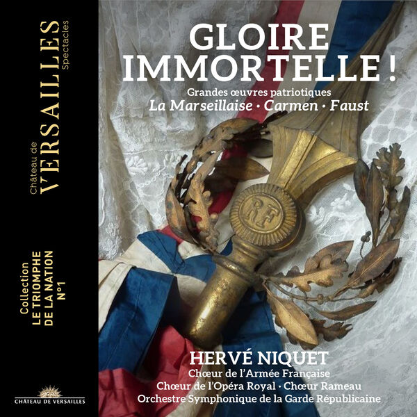 Hervé Niquet - Gloire Immortelle ! (2023) [FLAC 24bit/96kHz] Download