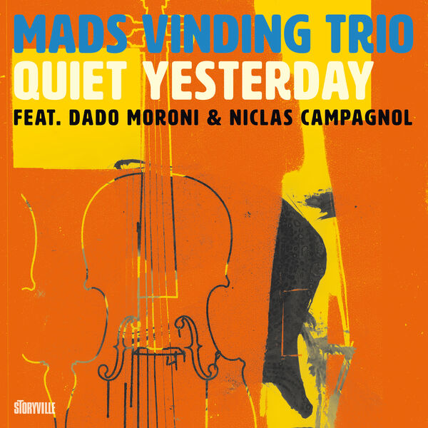 Mads Vinding Trio, Dado Moroni & Niclas Campagnol - Quiet Yesterday (2023) [FLAC 24bit/48kHz] Download