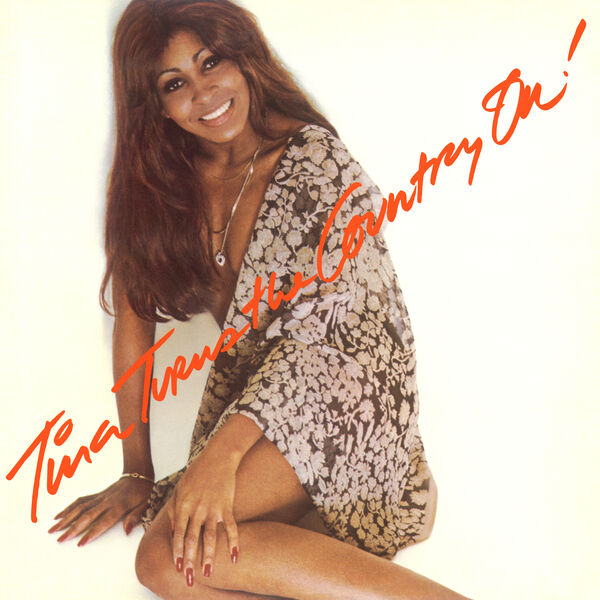Tina Turner - Tina Turns The Country On! (1974/2023) [FLAC 24bit/96kHz]