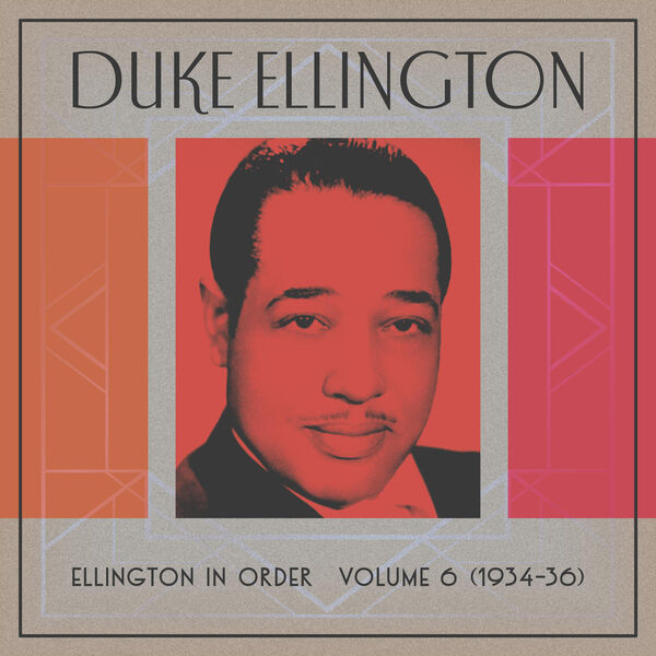 Duke Ellington - Ellington In Order, Volume 6 (1934-36) (2023) [FLAC 24bit/44,1kHz]