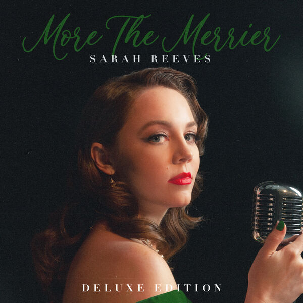 Sarah Reeves - More The Merrier (Deluxe Edition) (2023) [FLAC 24bit/48kHz]