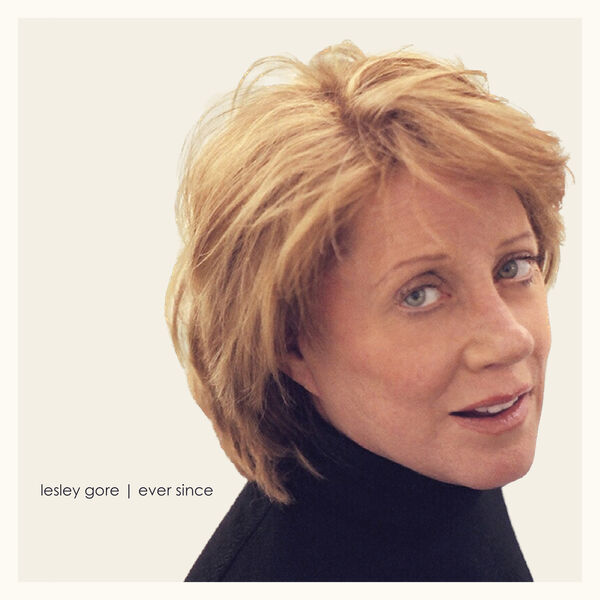 Lesley Gore – Ever Since (Remastered Deluxe Edition) (2005/2023) [FLAC 24bit/44,1kHz]