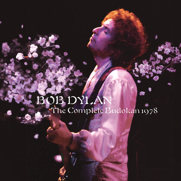 Bob Dylan – The Complete Budokan 1978 (Live) (2023) [Official Digital Download 24bit/96kHz]