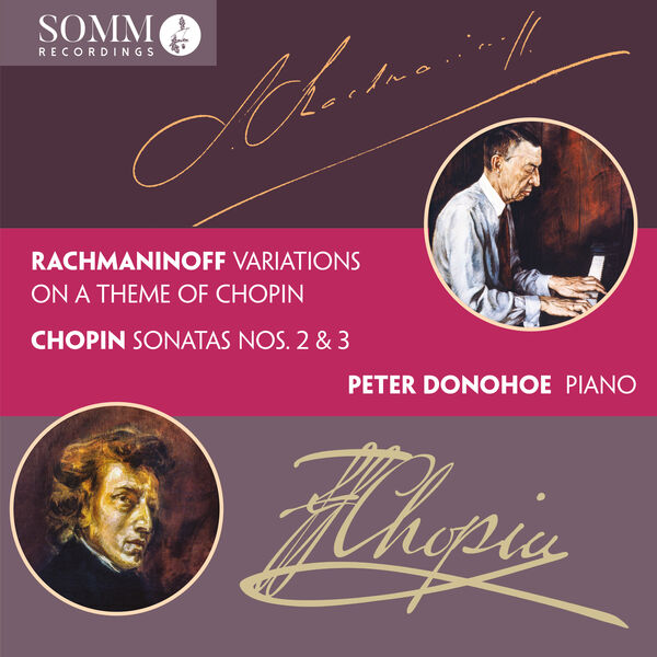 Peter Donohoe - Rachmaninoff: Variations on a Theme of Chopin, Op. 22 - Chopin: Piano Sonatas, Opp. 35 & 58 (2023) [FLAC 24bit/96kHz]