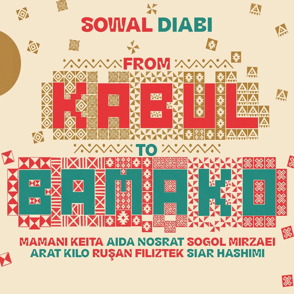 Various Artists - Sowal Diabi: De Kaboul à Bamako (2022) [FLAC 24bit/44,1kHz]