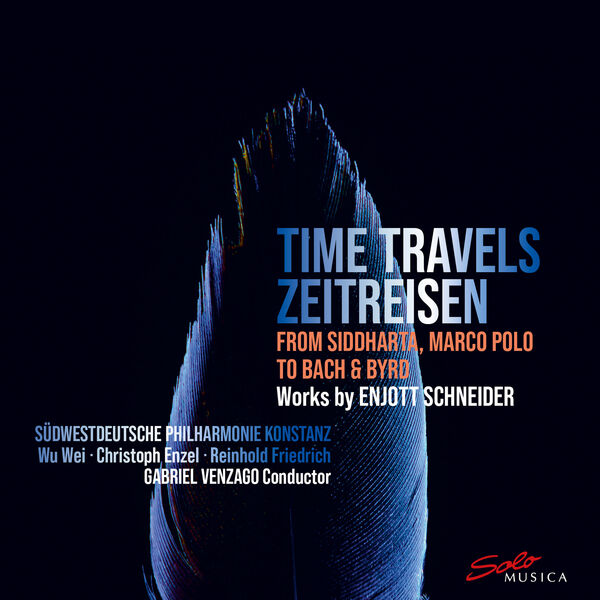Südwestdeutsche Philharmonie Konstanz, Gabriel Venzago - Time Travels (2023) [FLAC 24bit/96kHz] Download