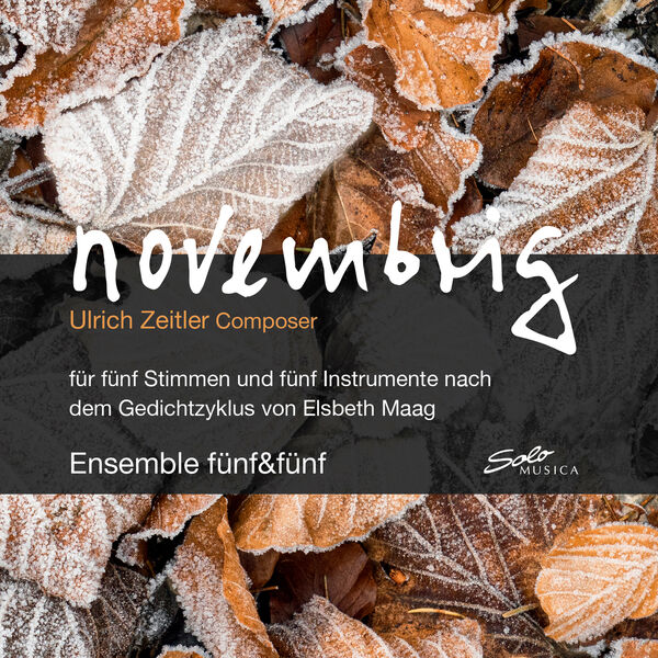 Ensemble fünf&fünf – Ulrich Zeitler: Novembrig (2023) [FLAC 24bit/48kHz]