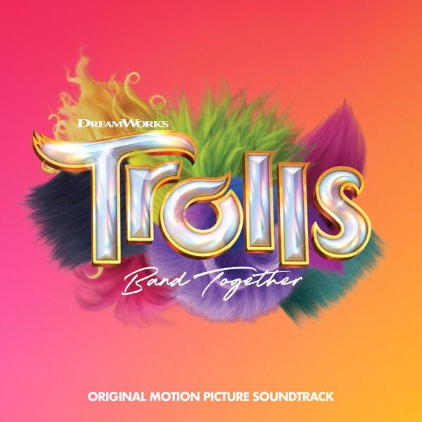 Various Artists - TROLLS Band Together (Original Motion Picture Soundtrack) (2023) [FLAC 24bit/48kHz]