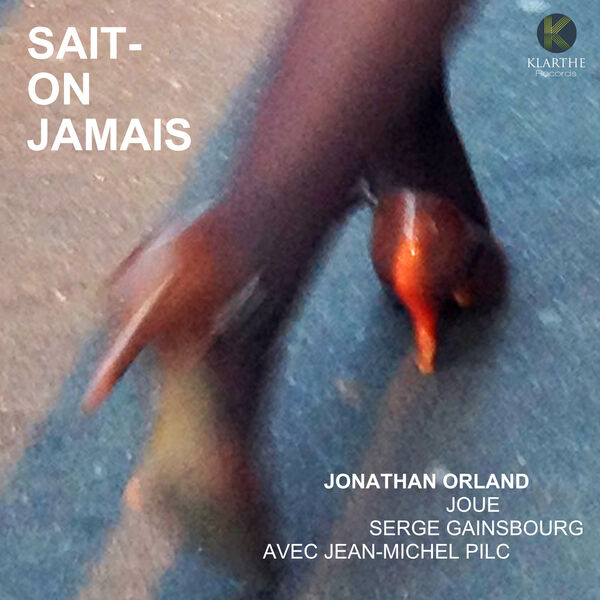 Jonathan Orland - Sait-on jamais (2023) [FLAC 24bit/96kHz] Download