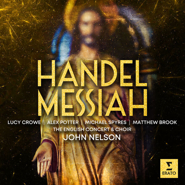 John Nelson, The English Concert – Handel: Messiah, HWV 56 (2023) [Official Digital Download 24bit/96kHz]