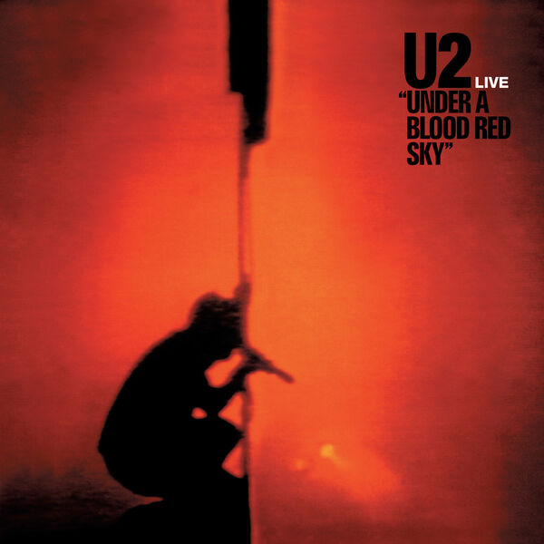 U2 - Under A Blood Red Sky (Remastered 2023) (2023) [FLAC 24bit/96kHz] Download