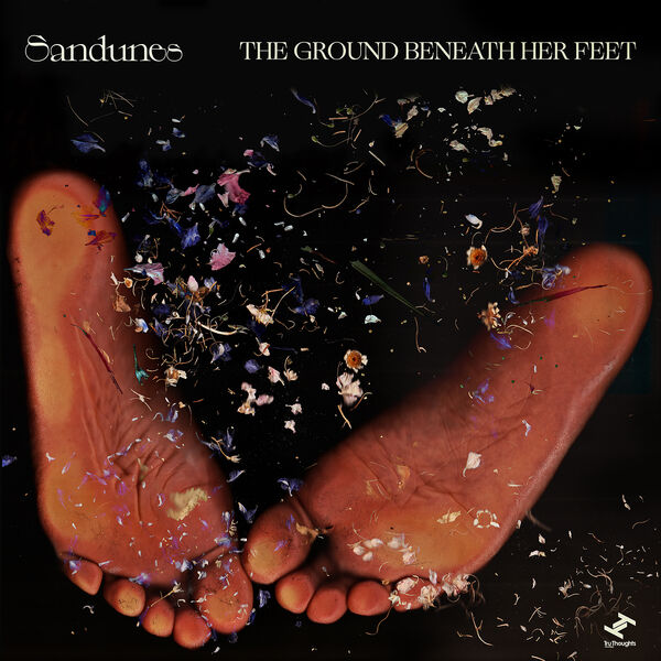 Sandunes - The Ground Beneath Her Feet (2023) [FLAC 24bit/44,1kHz] Download