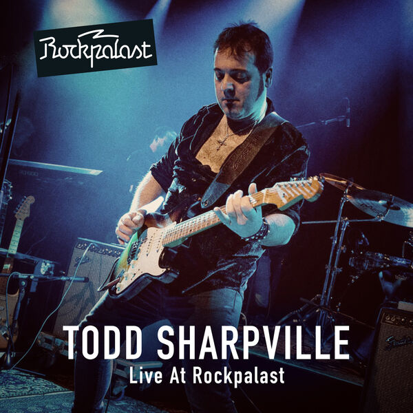 Todd Sharpville - Live At Rockpalast (2023) [FLAC 24bit/44,1kHz] Download