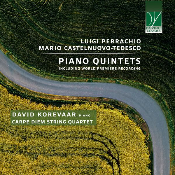 David Korevaar, Capre Diem String Quartet – Luigi Perrachio, Mario Castelnuovo-Tedesco: Piano Quintets (2023) [FLAC 24bit/96kHz]
