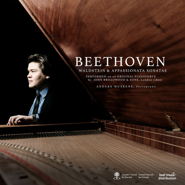 Anders Muskens - Beethoven: Waldstein & Appassionata Sonatas performed on a Broadwood pianoforte (1806) (2023) [FLAC 24bit/96kHz]
