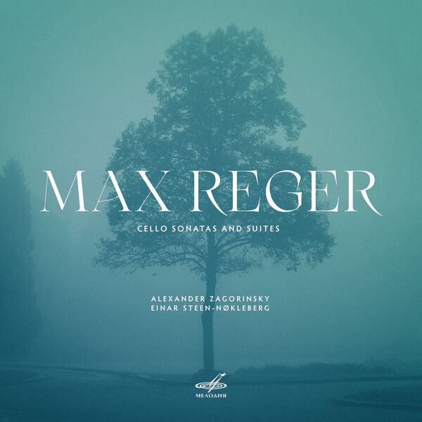 Alexander Zagorinsky - Max Reger: Cello Sonatas and Suites (2023) [FLAC 24bit/44,1kHz]