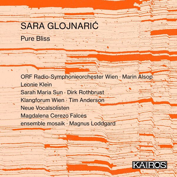 ORF Radio Symphonieorchester Wien - Sara Glojnarić: Pure Bliss (Live) (2023) [FLAC 24bit/44,1kHz]