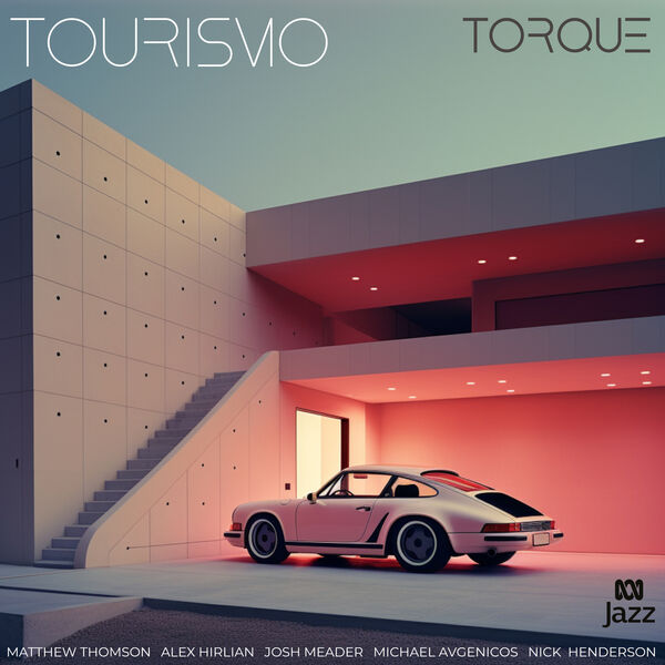 Tourismo – Torque (2023) [Official Digital Download 24bit/48kHz]