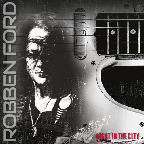 Robben Ford – Night in the City (Live) (2023) [FLAC 24 bit, 48 kHz]