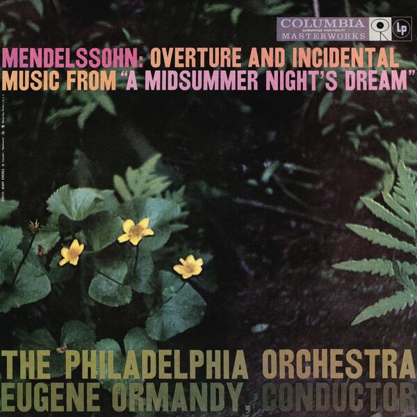 Eugene Ormandy – Mendelssohn: A Midsummer Night’s Dream, Incidental Music, Op. 61  (2023) [Official Digital Download 24bit/192kHz]