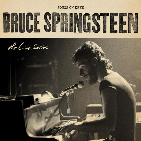 Bruce Springsteen – The Live Series: Songs on Keys (2023) [Official Digital Download 24bit/44,1kHz]