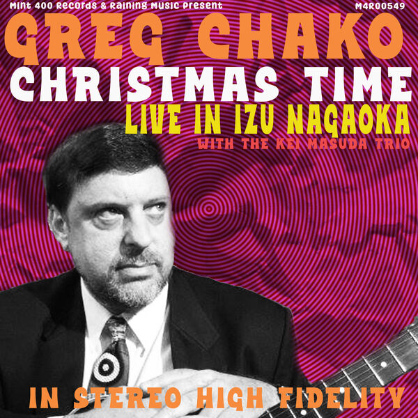 Greg Chako - Christmas Time (Live In Izu Nagaoka) (2023) [FLAC 24bit/44,1kHz] Download